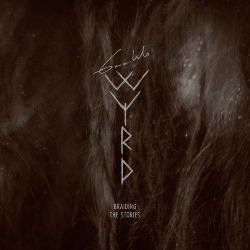 GAAHLS WYRD - Braiding The Stories (Digipack CD) NOWY ALBUM 2025